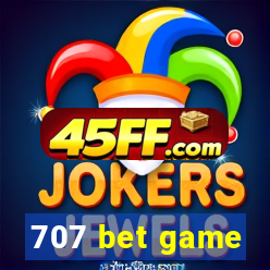 707 bet game